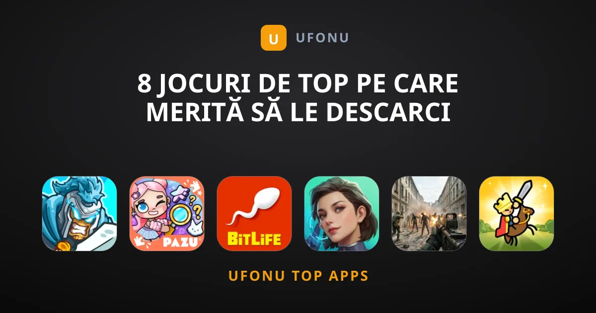 8 Jocuri de Top Pe Care Meritӑ Sӑ Le Descarci Astӑzi